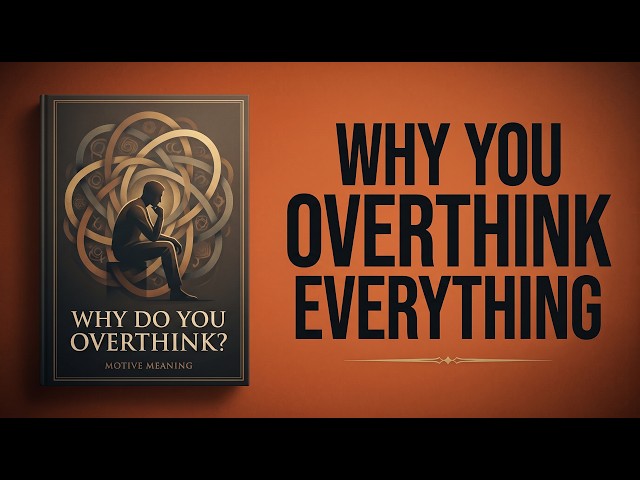Why You Overthink Everything — The Psychology of Rumination, Uncertainty and Control