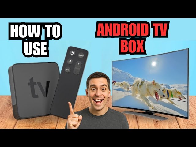 How to Use an Android TV Box - how to set up and connect an android tv box
