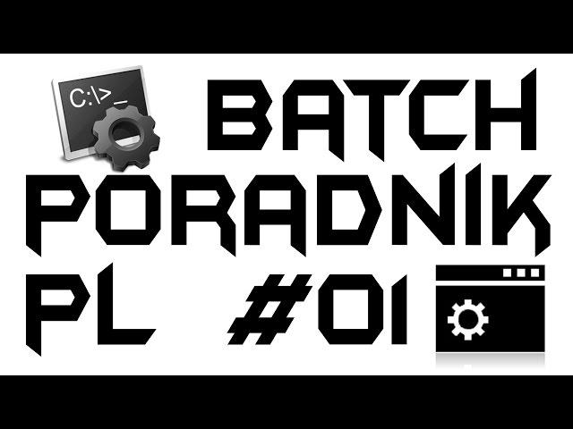 Batch poradnik #01 - Wprowadzenie, tekst i pauzy .