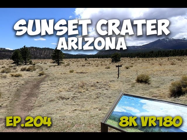 Ep.204 Sunset Crater Arizona – Filming the Volcanic Plain At the Park Boundary 8K VR180 3D Travel