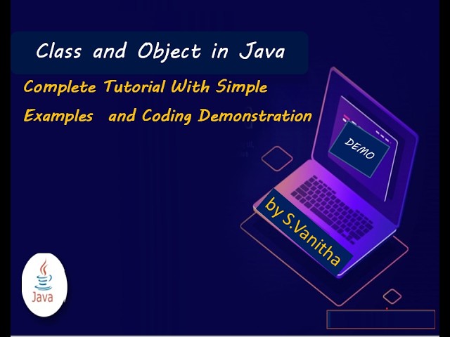 Class and Object in Java /Coding Demonstration