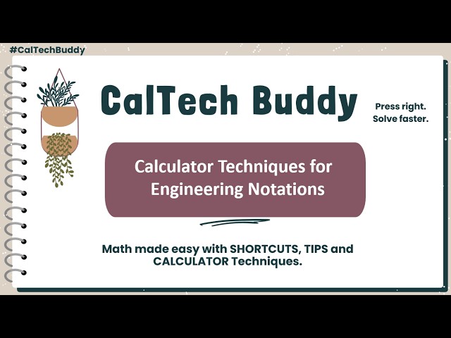 CalTech #9 -  Engineering Notation
