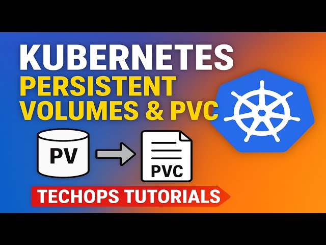 23. Kubernetes Persistent Volumes & PVC Explained