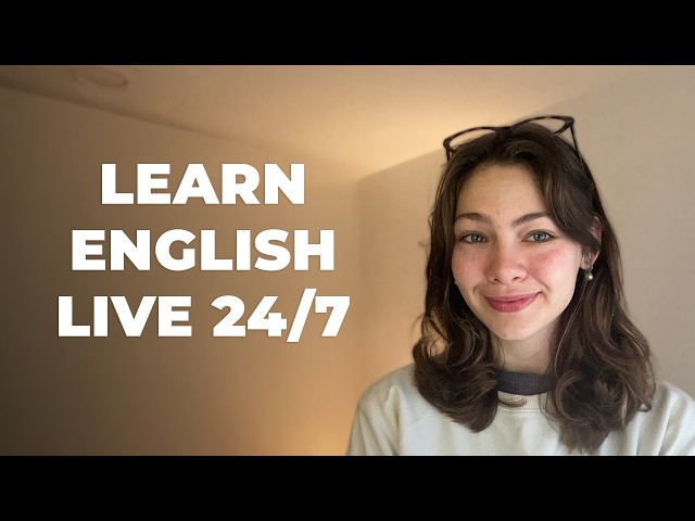Learn English 24/7 LIVE 🔴