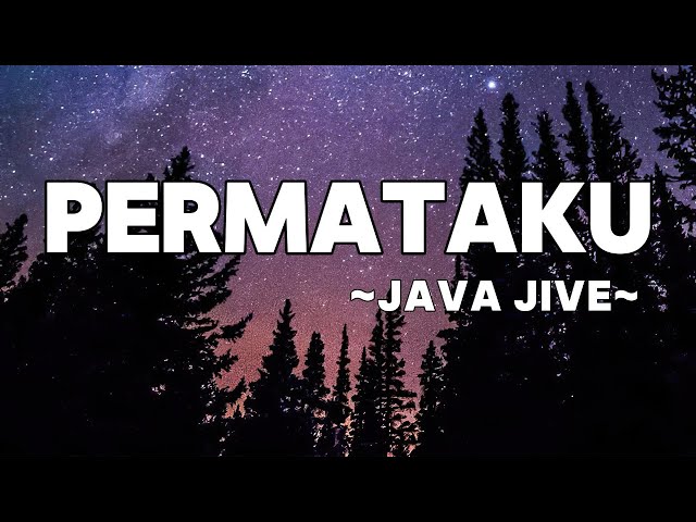 Java Jive - Permataku | Lyrics