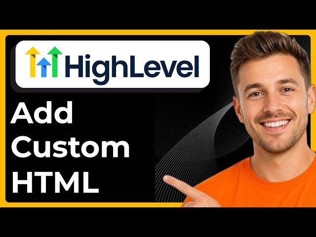 How to add custom html in GoHighLevel form builder (Full 2026 Guide)