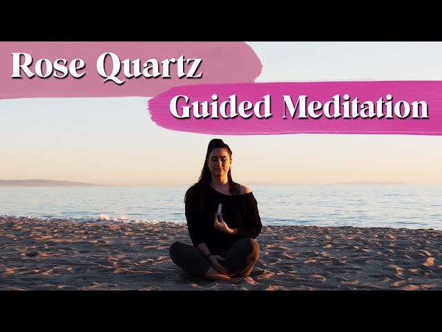 Rose Quartz Guided Meditation 528hz