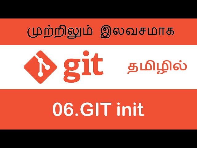 GIT init In Tamil | Git Tutorials In Tamil | Free Education In Tamil 006