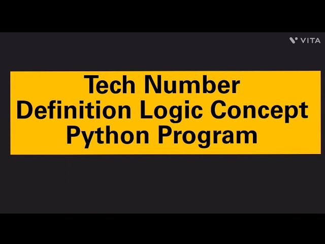Tech Number. Definition Logic Concept. Python Program 
