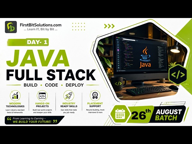 Java Full Stack | Day 1 | August 26, 2026 Batch | FirstBit Solutions