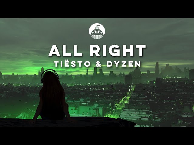 Tiësto & Dyzen - All Right