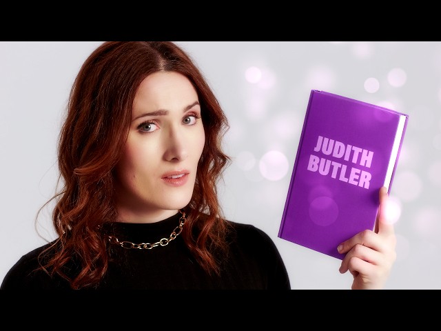 Who's Afraid of Gender? (A Guide to Judith Butler)