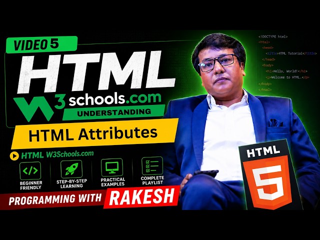 Video 5: HTML Attributes | Learn href, src, alt, style, and Title Attributes | w3schools