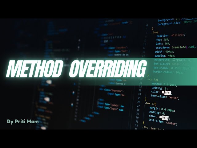 Method Overriding  Part -1