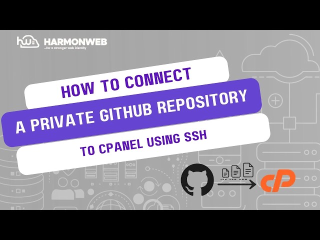 How to Connect a Private GitHub Repository to cPanel Using SSH