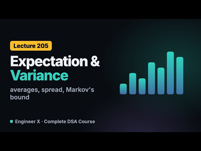Random Variables, Expected Value and Variance Explained, with Markov's Inequality | DSA Course L205