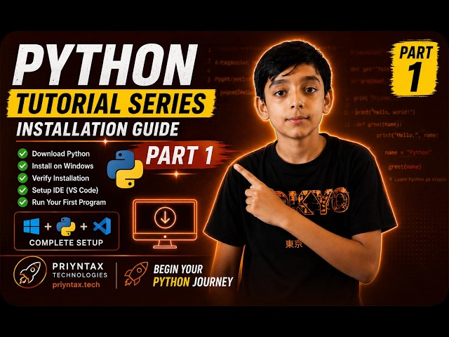 Python Tutorial Series  -  Installation Guide