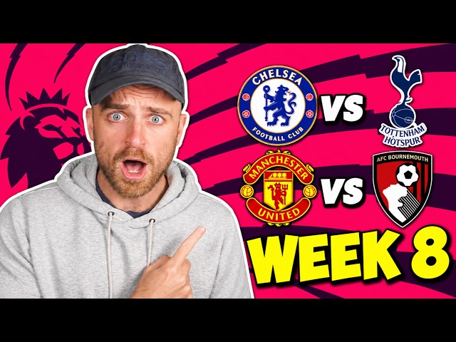 PREMIER LEAGUE WEEK 8 PREDICTIONS & TIPS!