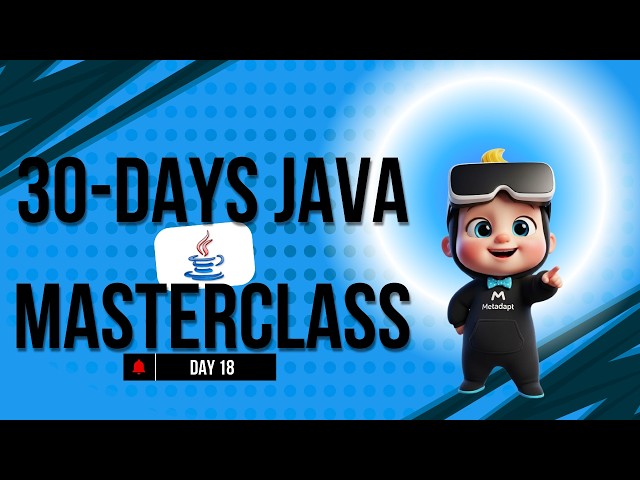 30-DAY JAVA MASTER CLASS | DAY - 18|  Metadapt Learning |  English | OOPs Concepts Application
