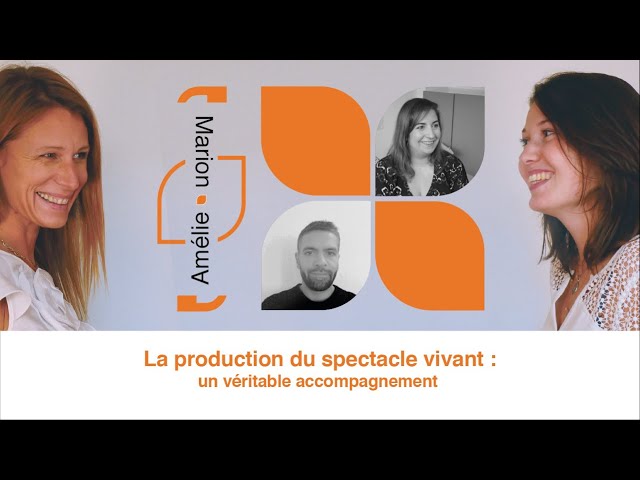 La production du spectacle vivant : un véritable accompagnement