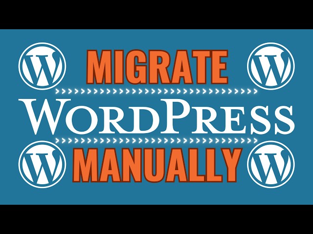 How to MANUALLY Migrate your Wordpress Site to Any Host (still works in 2026)