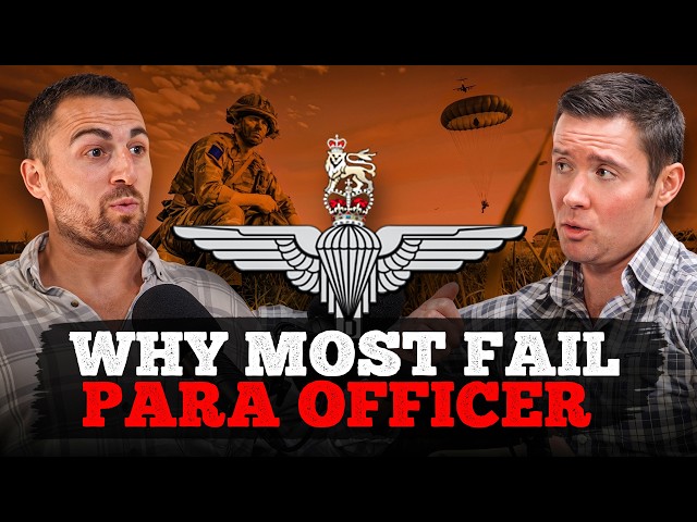Parachute Regiment Major Reveals Why Most Officers Don't Make the Cut