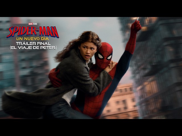 Spider-Man: Un Nuevo Día: Tráiler Final (El Viaje de Peter) (Doblado)