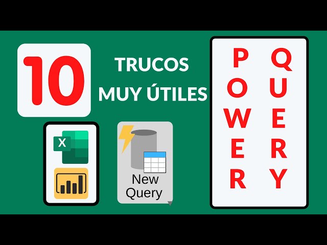 10 Trucos muy útiles en el EDITOR de POWER QUERY