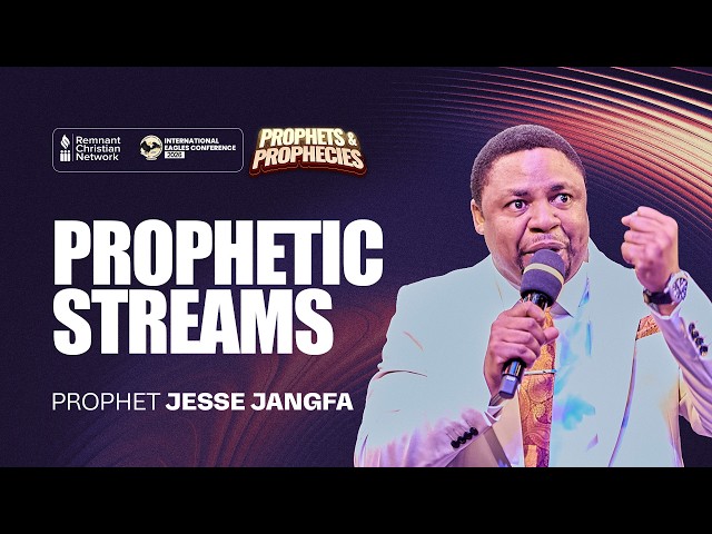 Understanding the Streams of Prophetic Flow | Prophet Jesse Jangfa