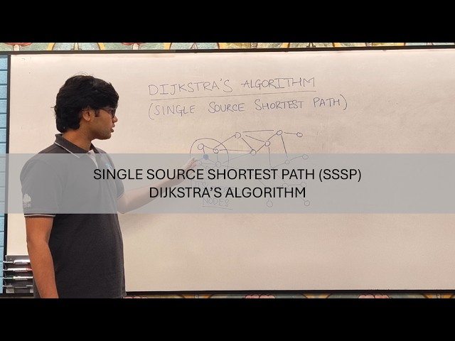 Single Source Shortest Path (SSSP) - Dijkstra's Algorithm