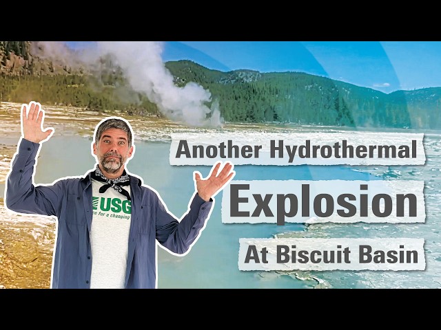 Another hydrothermal explosion at Biscuit Basin (Yellowstone Monthly Update - June 2026)