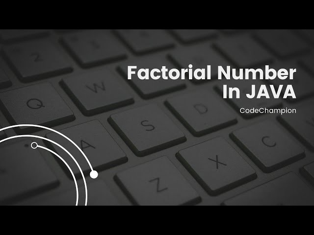 Java Mastery: Exploring Factorials in Java | Code Champion Tutorial