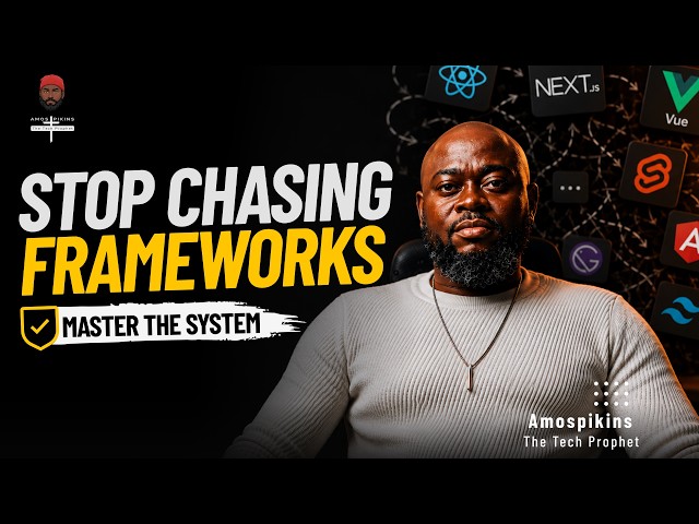 STOP CHASING FRAMEWORKS — Master the System Instead