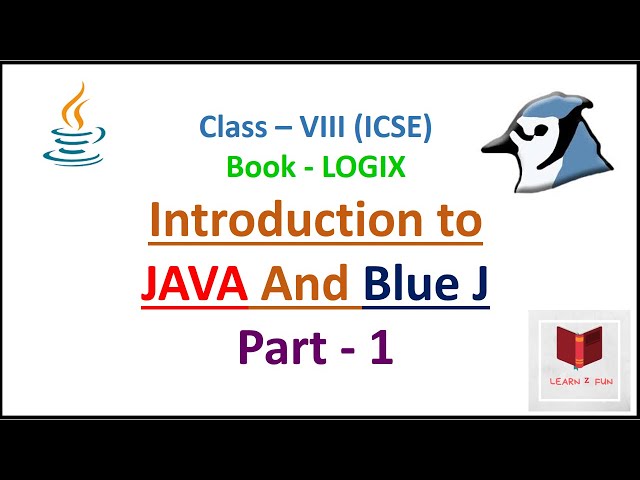 Introduction to Java and Blue J, Part 1, Class 8, ICSE Students