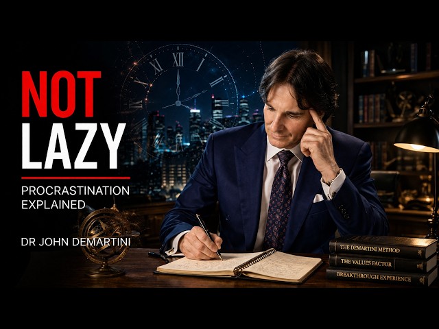 Procrastination Explained: The Truth No One Tells You | Dr John Demartini