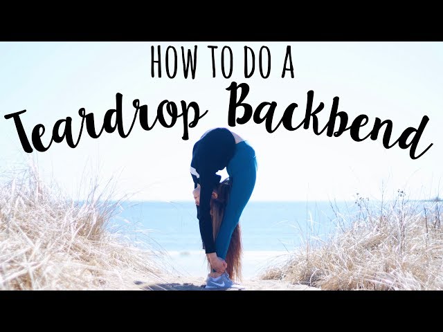 How to do a Teardrop Backbend