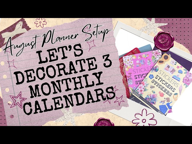 Decorating 3 Monthly Calendars in my Planners [Plan With Me]
