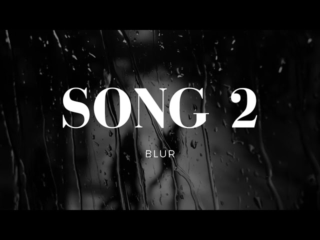 Song 2  (1 Hour) - Blur