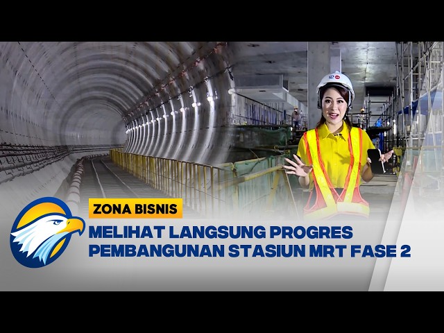Melihat Progres Pembangunan Stasiun MRT Fase 2 [Zona Bisnis]