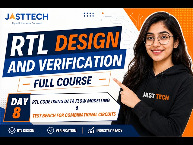 RTL Code using Data Flow modelling & Test Bench for Combinational Circuits | JastTech