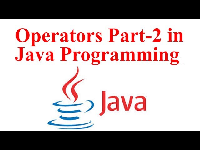 Operators and Control Flow Statements 2 in Java Programming