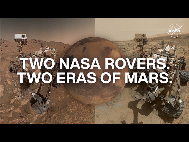 Two Rovers, Billions of Years of Martian History – NASA’s Perseverance and Curiosity Rovers