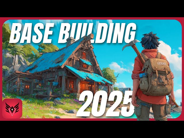 10 Base Building Games That Let You Build Anything 2025