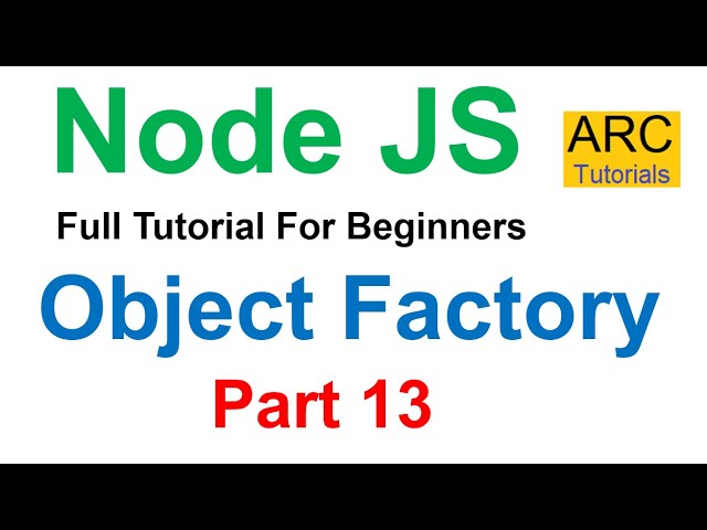 Node JS Tutorial For Beginners #13 - Object Factory