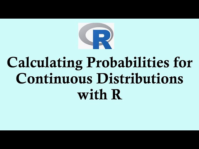 Statistics using R programming | Calculating probabilities for continuous distributions with R
