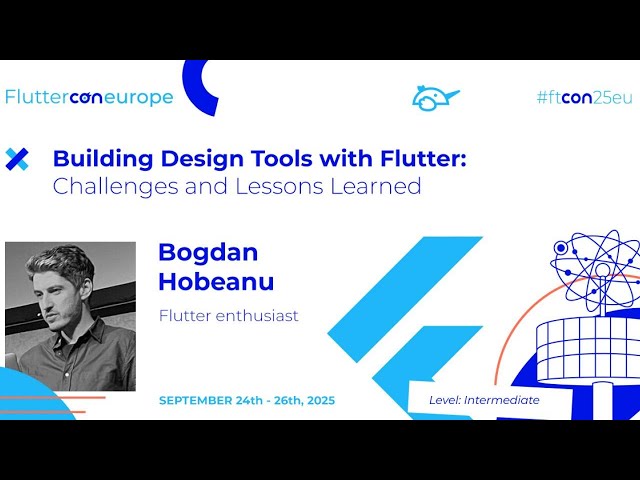 Building Design Tools with Flutter - Bogdan Hobeanu | Fluttercon EU 2025