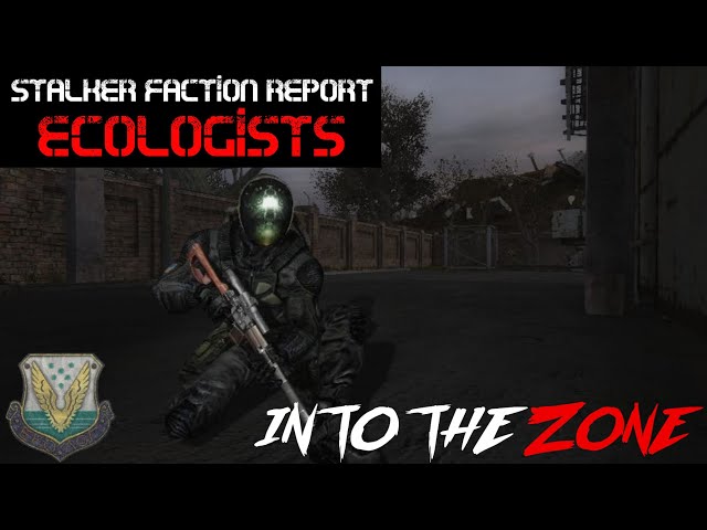 STALKER LORE Faction Report - Ecologists