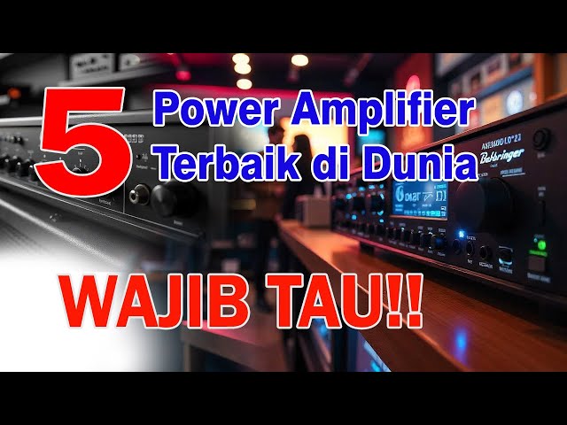 5+ Power Amplifier Subwoofer Terbaik di Dunia, Pilihan Terbaik untuk Bass yang Lebih Jauh dan Hidup