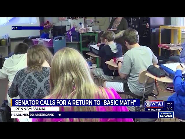 Pa lawmaker proposes return to ‘basic math’ in schools | WTAJ