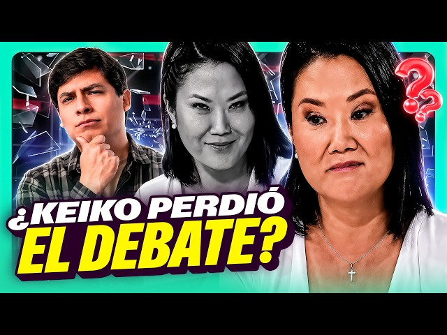 ¿KEIKO FUJIMORI PERDIÓ EL DEBATE CONTRA ROBERTO SANCHEZ? | KEIKO LE DICE IMPRESENTABLE | HABLA GOOD